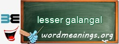 WordMeaning blackboard for lesser galangal
